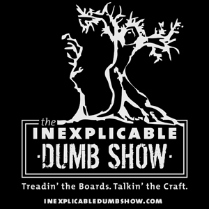 The Inexplicable Dumb Show Podcast | The Humana Festival