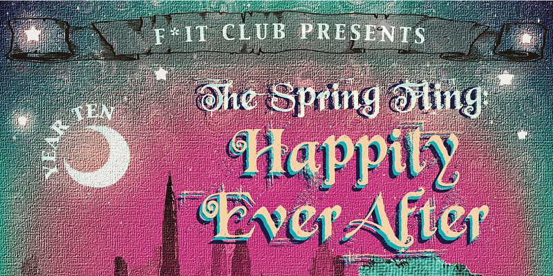 F*It Club to Present SPRING FLING: HAPPILY EVER AFTER | Broadway World