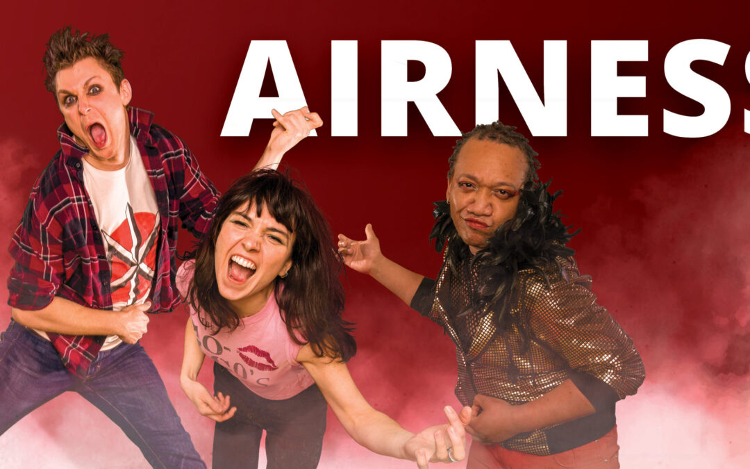 Why we love AIRNESS! | Park Square Theatre Blog